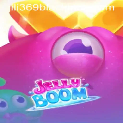 JellyBoom: Dive into the Sweet and Explosive World of Jili369