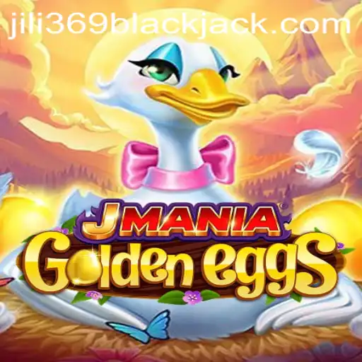 JManiaGoldenEggs: An Exciting New Gaming Journey with Jili369